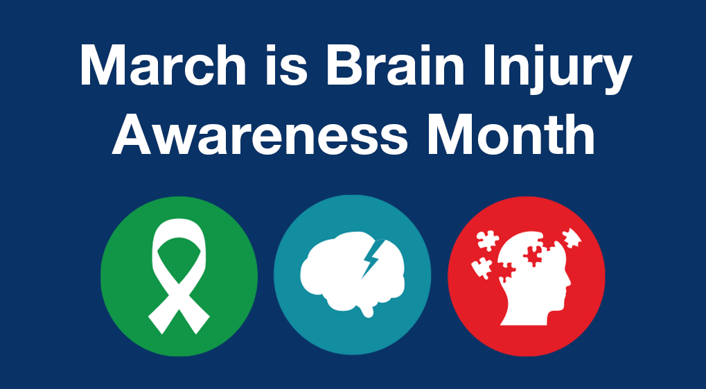 March is Brain Injury Awareness Month 